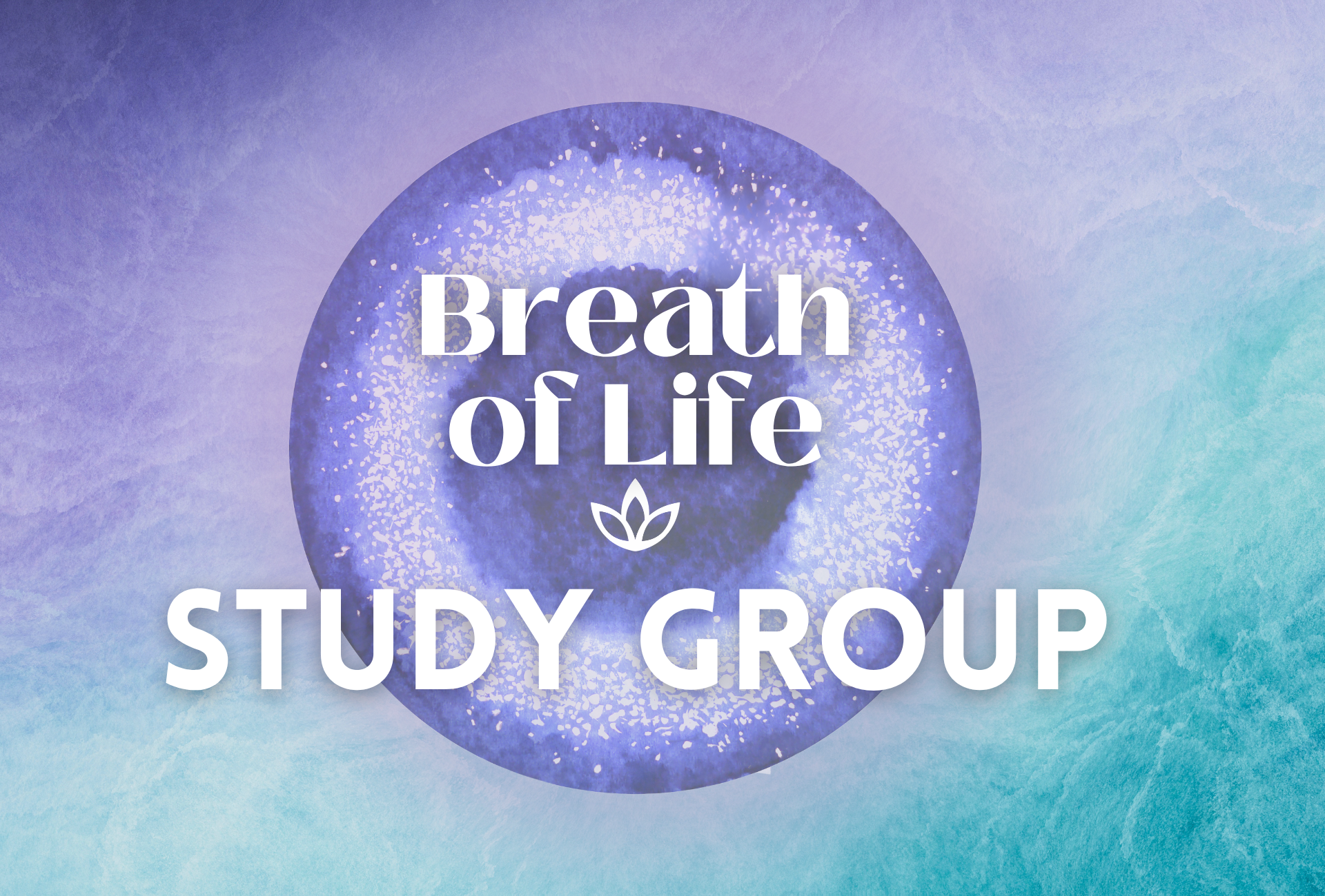 BREATH OF LIFE - Studygroup